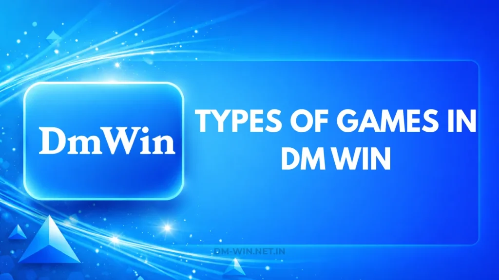 TYPES OF GAMES IN DM WIN